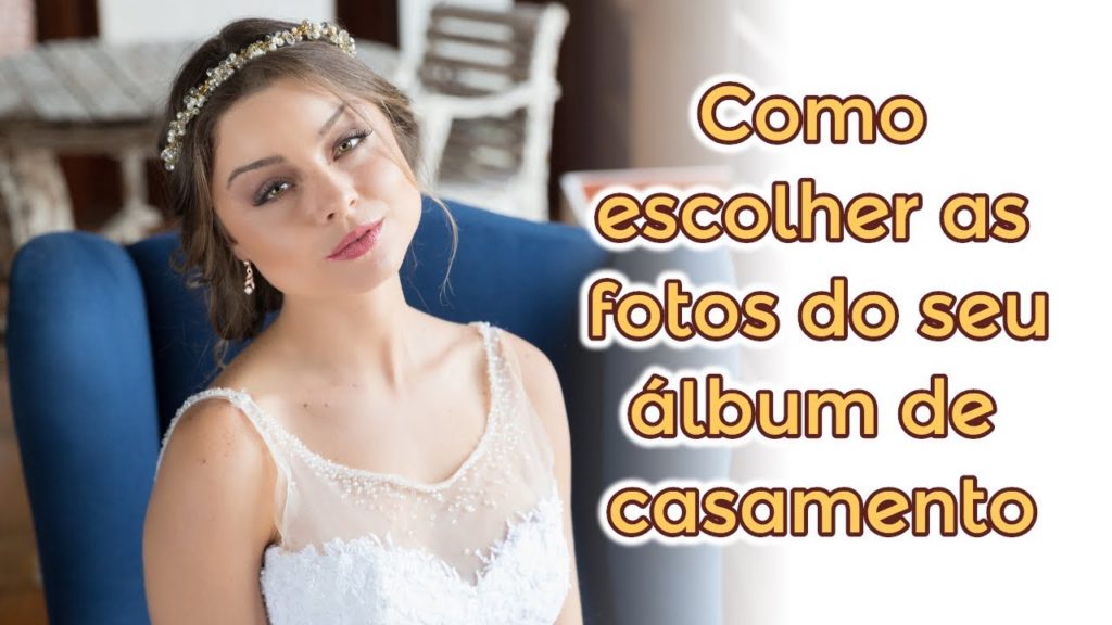 Como escolher as fotos do álbum de casamento